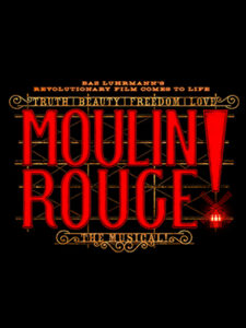 Show poster for Moulin Rouge! The Musical