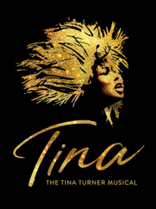 Show poster for TINA, The Tina Turner Musical