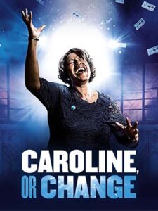 Poster for Caroline, or Change