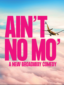 Poster for Ain’t No Mo’