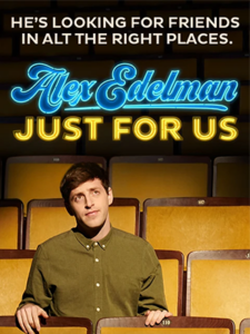 Poster for Alex Edelman’s Just For Us