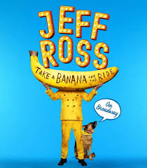 Show poster for Jeff Ross: Take a Banana for the Ride