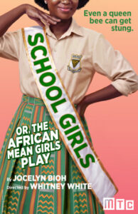 Show poster for School Girls; Or, The African Mean Girls Play